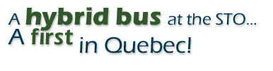 A hybrid bus at the STO… A first in Quebec!