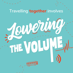 Travelling together involves lowering the Volume.