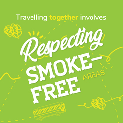 Travelling together involves respecting Smoke-Free Areas.